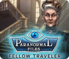 Igra Paranormal Files: Fellow Traveler