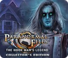 Igra Paranormal Files: The Hook Man's Legend Collector's Edition