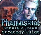 Igra Phantasmat: Crucible Peak Strategy Guide