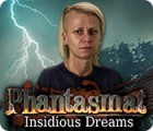 Igra Phantasmat: Insidious Dreams