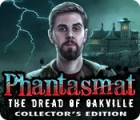 Igra Phantasmat: The Dread of Oakville Collector's Edition