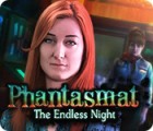 Igra Phantasmat: The Endless Night