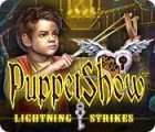 Igra PuppetShow: Lightning Strikes