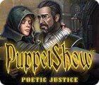 Igra PuppetShow: Poetic Justice