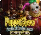Igra PuppetShow: Souls of the Innocent Strategy Guide