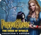 Igra PuppetShow: The Curse of Ophelia Collector's Edition
