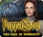 Igra PuppetShow: The Face of Humanity