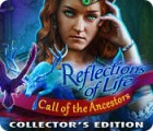 Igra Reflections of Life: Call of the Ancestors Collector's Edition