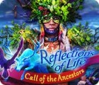 Igra Reflections of Life: Call of the Ancestors