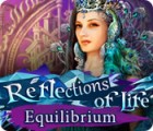 Igra Reflections of Life: Equilibrium