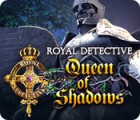 Igra Royal Detective: Queen of Shadows