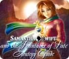 Igra Samantha Swift and the Fountains of Fate Strategy Guide