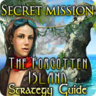 Igra Secret Mission: The Forgotten Island Strategy Guide Igra Secret Mission: The Forgotten Island Strategy Guide