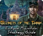 Igra Secrets of the Dark: Eclipse Mountain Strategy Guide