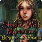 Igra Shadow Wolf Mysteries: Bane of the Family