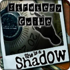 Igra She is a Shadow Strategy Guide