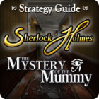 Igra Sherlock Holmes: The Mystery of the Mummy Strategy Guide