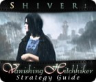 Igra Shiver: Vanishing Hitchhiker Strategy Guide