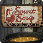 Igra Spirit Soup: The Queensbury Curse Igra Spirit Soup: The Queensbury Curse
