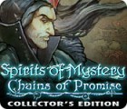 Igra Spirits of Mystery: Chains of Promise Collector's Edition