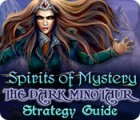 Igra Spirits of Mystery: The Dark Minotaur Strategy Guide