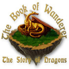 Igra The Book of Wanderer: The Story of Dragons