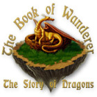 Igra The Book of Wanderer: The Story of Dragons Igra The Book of Wanderer: The Story of Dragons