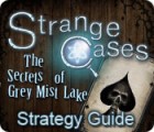 Igra Strange Cases: The Secrets of Grey Mist Lake Strategy Guide