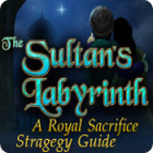 Igra The Sultan's Labyrinth: A Royal Sacrifice Strategy Guide