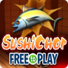 Igra SushiChop - Free To Play