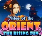 Igra Tales of the Orient: The Rising Sun
