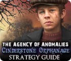Igra The Agency of Anomalies: Cinderstone Orphanage Strategy Guide