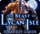Igra The Beast of Lycan Isle Strategy Guide