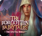 Igra The Forgotten Fairytales: The Spectra World