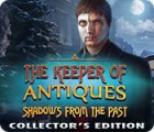 Igra The Keeper of Antiques: Shadows From the Past Collector's Edition