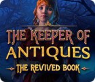 Igra The Keeper of Antiques: The Revived Book