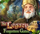 Igra The Legacy: Forgotten Gates