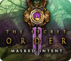 Igra The Secret Order: Masked Intent