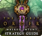 Igra The Secret Order: Masked Intent Strategy Guide Igra The Secret Order: Masked Intent Strategy Guide