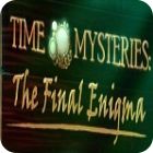 Igra Time Mysteries: The Final Enigma Collector's Edition