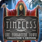 Igra Timeless: The Forgotten Town Collector's Edition