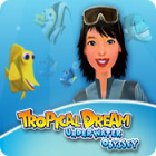 Igra Tropical Dream: Underwater Odyssey Igra Tropical Dream: Underwater Odyssey