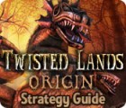 Igra Twisted Lands: Origin Strategy Guide