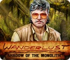 Igra Wanderlust: Shadow of the Monolith