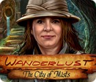 Igra Wanderlust: The City of Mists