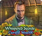 Igra Whispered Secrets: Cursed Wealth