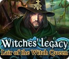 Igra Witches' Legacy: Lair of the Witch Queen