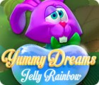Igra Yummy Dreams: Jelly Rainbow