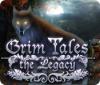 Igra Grim Tales: The Legacy