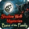 Igra Shadow Wolf Mysteries: Bane of the Family Collector's Edition